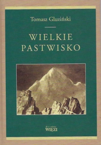 Wielkie pastwisko - Tomasz Gluziński