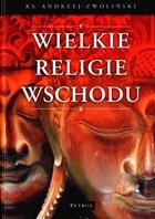 Wielkie religie Wschodu - Andrzej Zwoliński