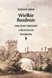 Wielkie Rozdroże - Zdzisław Skrok