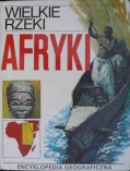 Wielkie rzeki Afryki - Bożena Zasieczna