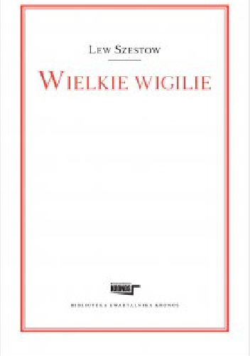 Wielkie wigilie - Lew Szestow