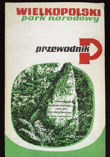 Wielkopolski Park Narodowy. Przewodnik - Paweł Anders, Franciszek Jaśkowiak