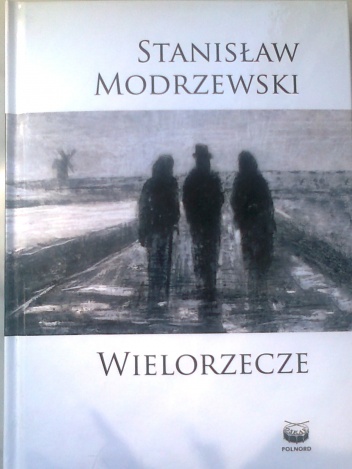 Wielorzecze - Stanisław Modrzewski