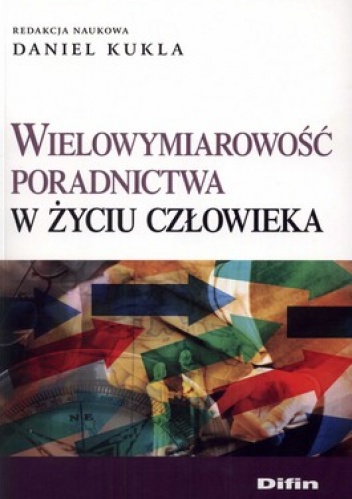 Wielowymiarowość poradnictwa w życiu człowieka - Daniel Kukla