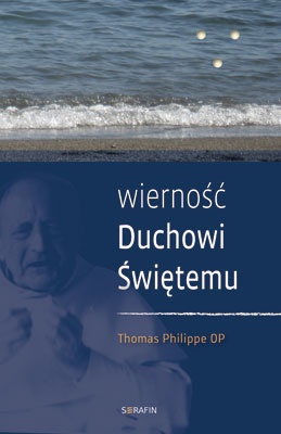 Wierność Duchowi Świętemu - Thomas Philippe