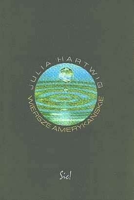 Wiersze amerykańskie - Julia Hartwig