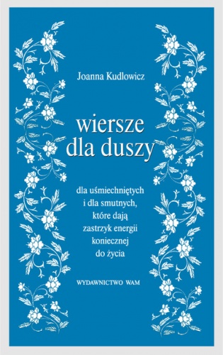 Wiersze dla duszy - Joanna Kudlowicz