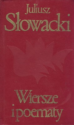 Wiersze i poematy - Juliusz Słowacki