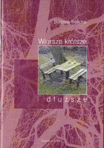 Wiersze krótsze i dłuższe - Barbara Walicka