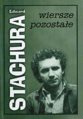 Wiersze pozostałe - Edward Stachura