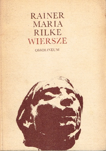 Wiersze - Rainer Maria Rilke
