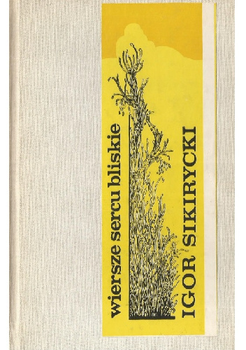 Wiersze sercu bliskie - Igor Sikirycki