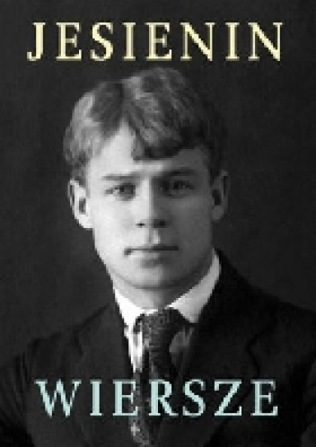 Wiersze - Siergiej Jesienin
