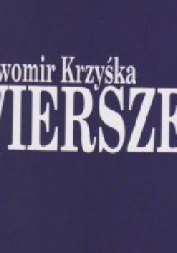 Wiersze - Sławomir Maciej Krzyśka