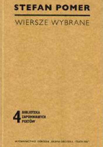 Wiersze wybane - Stefan Pomer