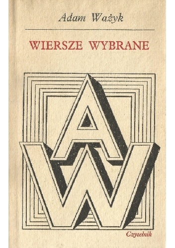 Wiersze wybrane - Adam Ważyk