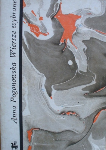 Wiersze wybrane - Anna Pogonowska