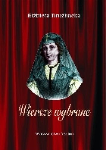 Wiersze wybrane - Elżbieta Drużbacka