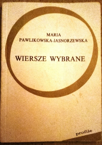 Wiersze wybrane - Maria Pawlikowska-Jasnorzewska