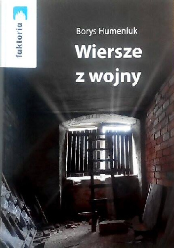 Wiersze z wojny - Borys Humeniuk