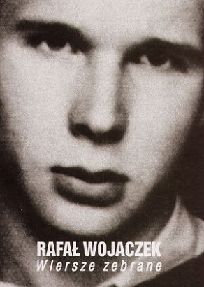 Wiersze zebrane - Rafał Wojaczek