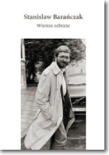 Wiersze zebrane - Stanisław Barańczak