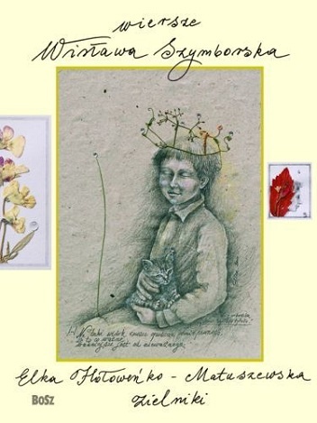 Wiersze. Zielniki - Wisława Szymborska, Elka Hołoweńko-Matuszewska