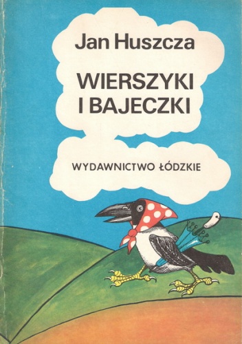 Wierszyki i bajeczki - Jan Huszcza