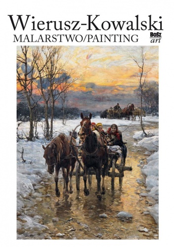 Wierusz-Kowalski. Malarstwo/Painting - Eliza Ptaszyńska