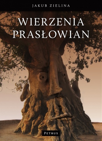 Wierzenia Prasłowian - Jakub Zielina
