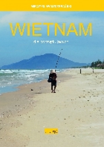 Wietnam dla początkujących - Mieczysław Szczepański