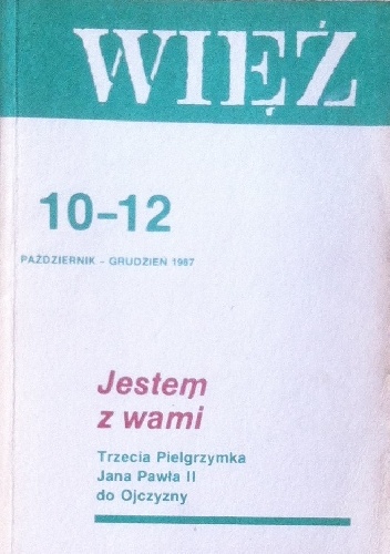 Więź nr 10–12 (348–350), październik-grudzień 1987 - praca zbiorowa