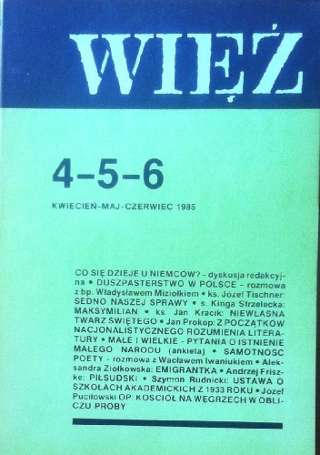 Więź nr 4-5-6 (318-319-320), kwiecień-maj- czerwiec 1985 - praca zbiorowa