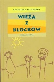 Wieża z klocków - Katarzyna Kotowska