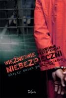 WIĘŹNIOWIE „NIEBEZPIECZNI” – ukryty świat penitencjarny - Sławomir Przybyliński