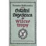 Wilcze tropy - Kazimierz Korkozowicz