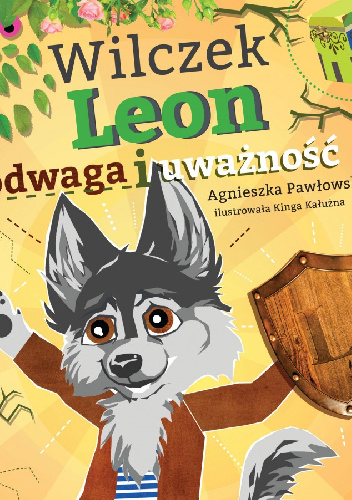 Wilczek Leon - odwaga i uważność - Agnieszka Pawłowska