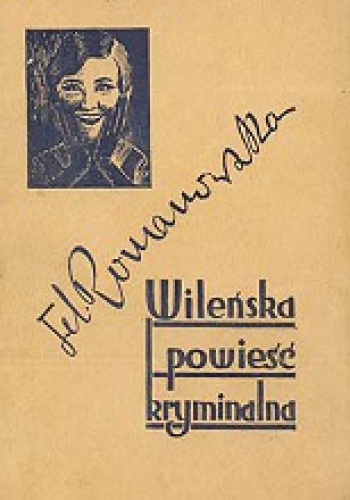Wileńska powieść kryminalna - Stanisław Mackiewicz, Józef Mackiewicz
