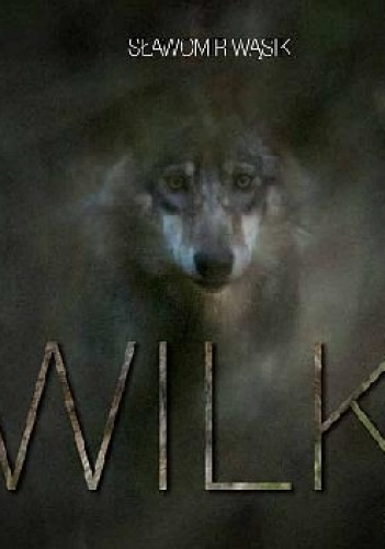 Wilki - eseje - Sławomir Wąsik