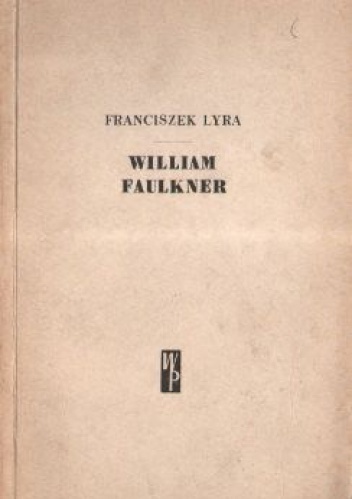 William Faulkner - Franciszek Lyra