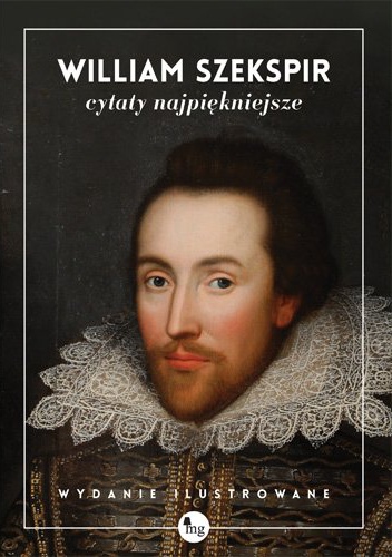 William Szekspir. Cytaty najpiękniejsze - William Shakespeare