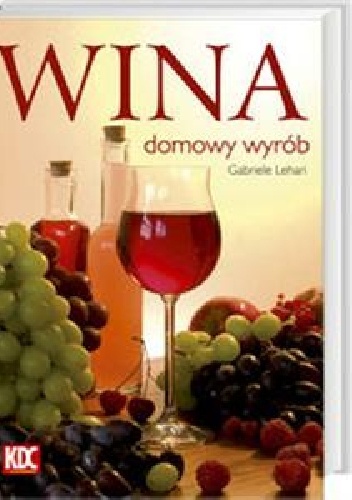 Wina. Domowy wyrób - Gabriele Lehari