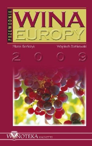 Wina Europy 2009 - Marek Bieńczyk, Wojciech Bońkowski