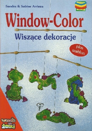 Window-color. Wiszące dekoracje - Sandra Arriens, Sabine Arriens