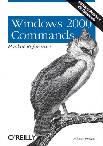 Windows 2000 Commands Pocket Reference - Frisch Ăleen