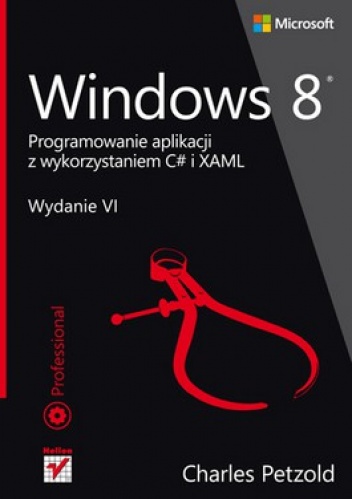 Windows 8. Programowanie aplikacji z wykorzystaniem C# i XAML - Charles Petzold