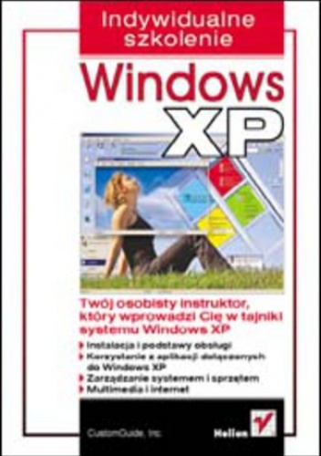 Windows XP. Indywidualne szkolenie - Inc CustomGuide