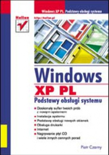 Windows XP PL. Podstawy obsługi systemu - Piotr Czarny