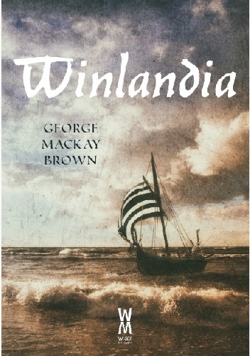Winlandia - George Mackay Brown