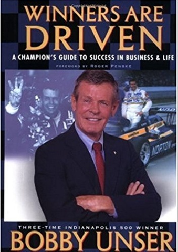 Winners are Driven - Bobby Unser